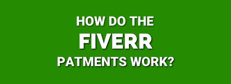 How do Fiverr payments work