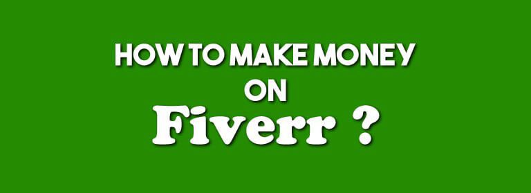 How to make money on Fiverr