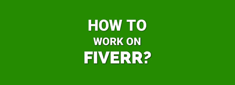 how to work on fiverr
